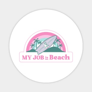 My job is Beach Ken Barbie Magnet